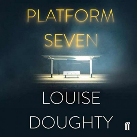 Platform Seven: From the writer of BBC smash hit drama 'Crossfire' - [AUDIOBOOK]