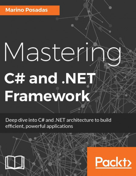 Mastering C# and .NET FrameWork - Marino Posadas