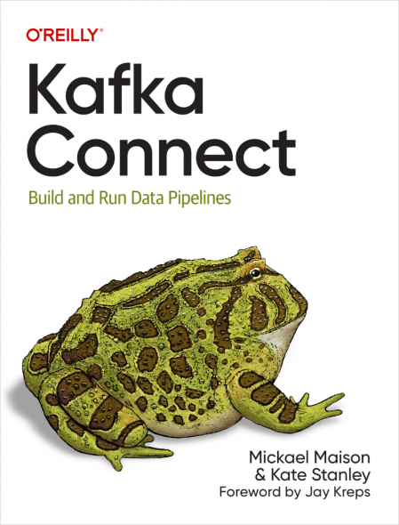 Kafka Connect: Build Data Pipelines by Integrating Existing Systems - Mickael Maison 31a565e25180f5717565e83aa6665e64