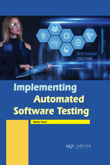 Implementing Automated Software Testing: How to Save Time and Lower Costs While Ra... 7b7415f3cb730af392acbf0b25d02668