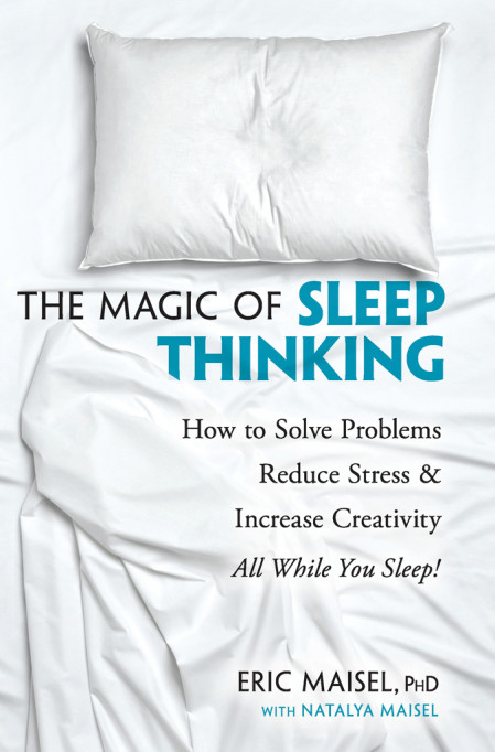 The Magic of Sleep Thinking: How to Solve Problems, Reduce Stress, and Increase Cr... 9ccc1103ed7dd046ffeec9c8a7abd46d