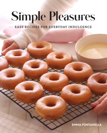 Simple Pleasures: Easy Recipes for Everyday Indulgence - Emma Fontanella B843de314845b838ca7e478555d94e81