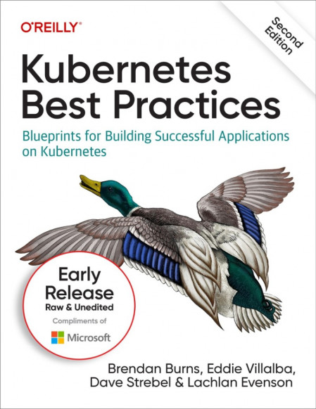 Kubernetes Best Practices: Blueprints for Building Successful Applications on Kube... 66ddc5abbd57856f78cf3c63817e9c8e