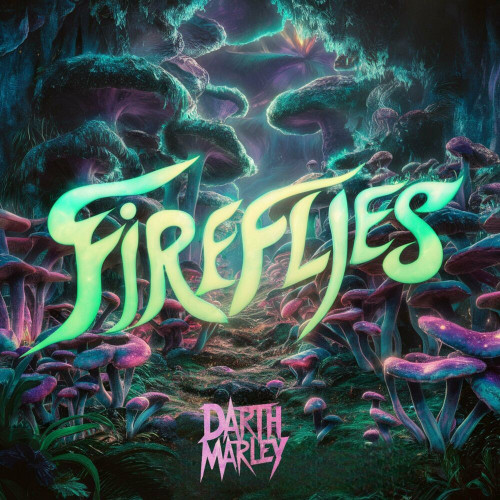 Darth Marley - Fireflies (feat.Rev Theory) (Single) (2024)
