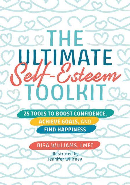 The Ultimate Self-Esteem Toolkit: 25 Tools to Boost Confidence