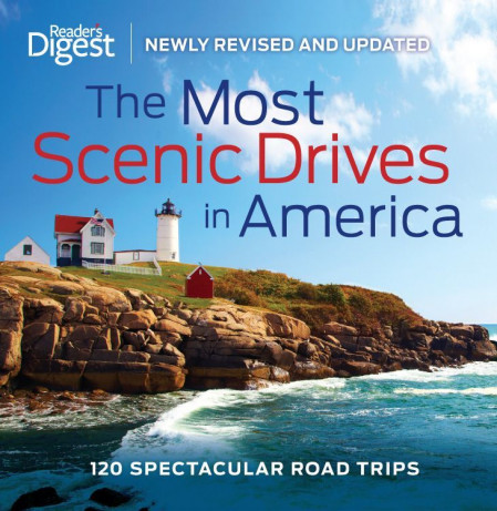 The Most Scenic Drives in America, Newly Revised and Updated: 120 Spectacular Road... 51448e17b069ba004abdbcf7cb27a1bc