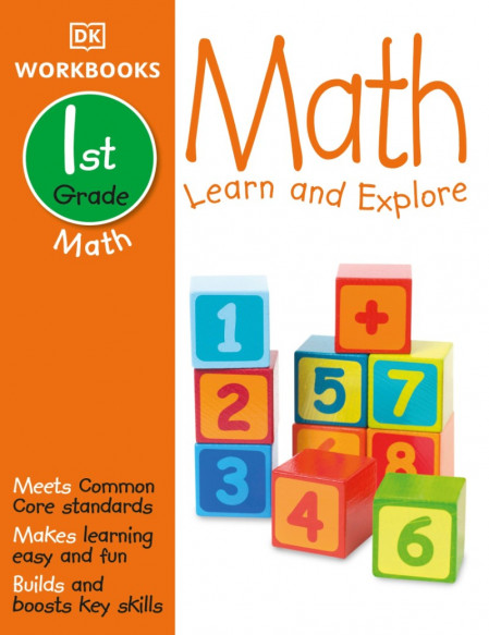 DK Workbooks: Math, First Grade: Learn and Explore - DK A620d3ec72570382194155dc4020a6bc