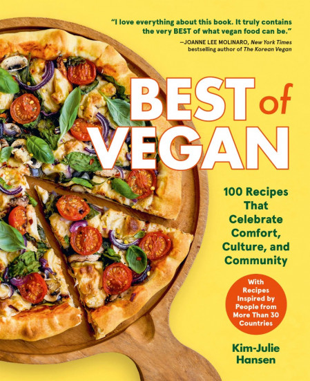 Best of Vegan: 100 Recipes That Celebrate Comfort, Culture, and Community - Kim-Ju... 5f026f3571c8bd0a8b5b3dd52b619ac6