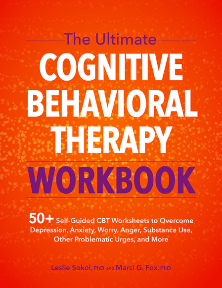 The Ultimate Cognitive Behavioral Therapy Workbook: 50  Self-Guided CBT Workshe...