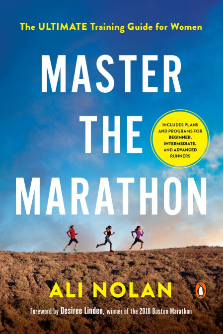 Master the Marathon: The Ultimate Training Guide for Women - Ali Nolan 6b4766373d18cf0c3101ce372860cdcf