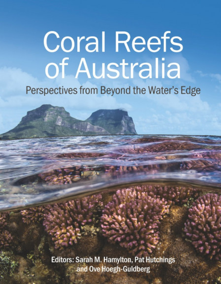 Coral Reefs of Australia: Perspectives from Beyond the Water's Edge - Sarah M. Ham... D5c7ddca958cc1f92ed5e66ab382bfd0