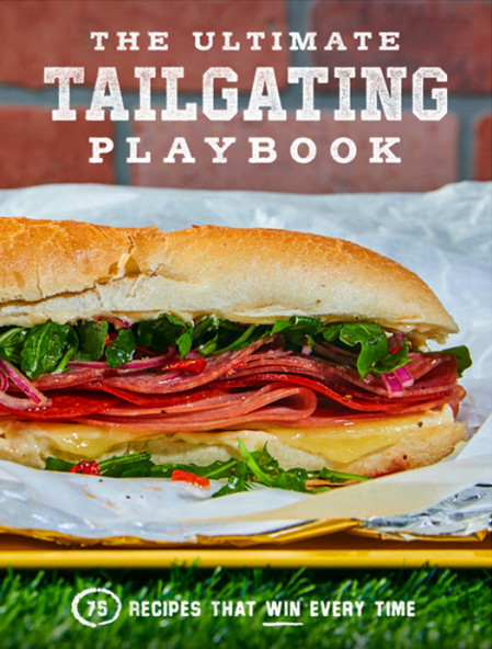The Ultimate Tailgating Playbook: 75 Recipes That Win Every Time - Russ T. Fender