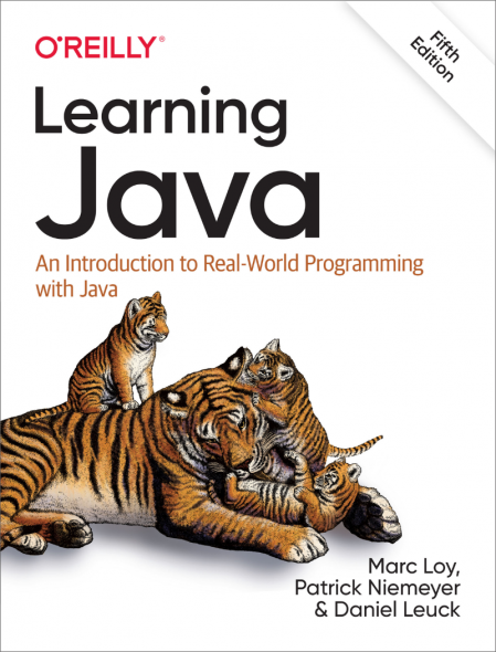 Learning Java: An Introduction to Real-World Programming with Java - Marc Loy 40ab4b1315b2a9e80782474d32c639df