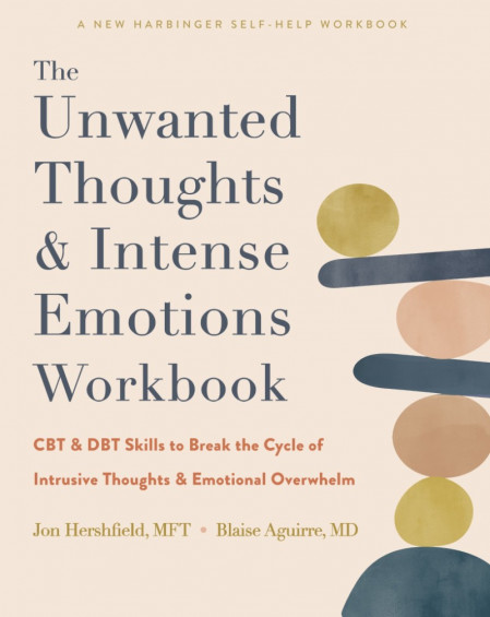 The Unwanted Thoughts and Intense Emotions Workbook: CBT and DBT Skills to Break t... 1de114e6faabb2193b213e0d0961bfe4