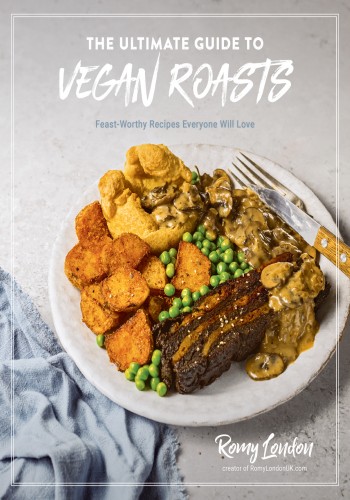 The Ultimate Guide to Vegan Roasts: Feast-Worthy Recipes Everyone Will Love - R...