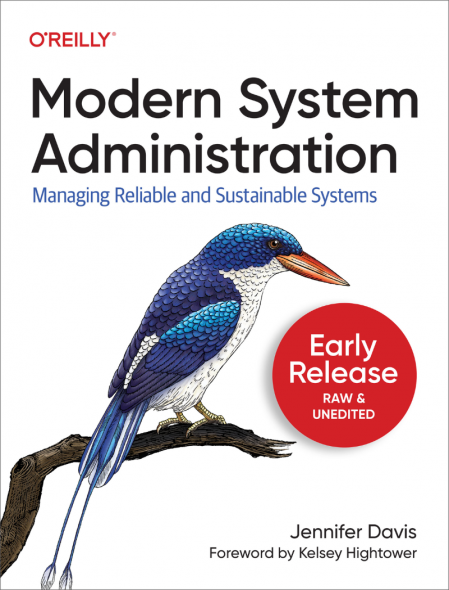 Modern System Administration: Managing Reliable and Sustainable Systems - Jenni...