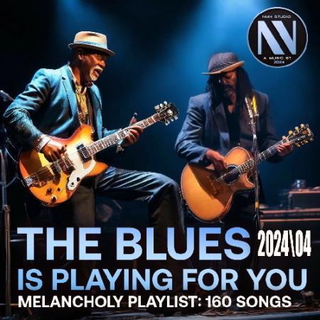 VA | The Blues Is Playing For You (2024) MP3