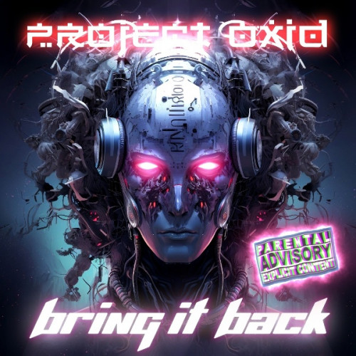 PRoject OxiD - Bring It Back (2024) MP3
