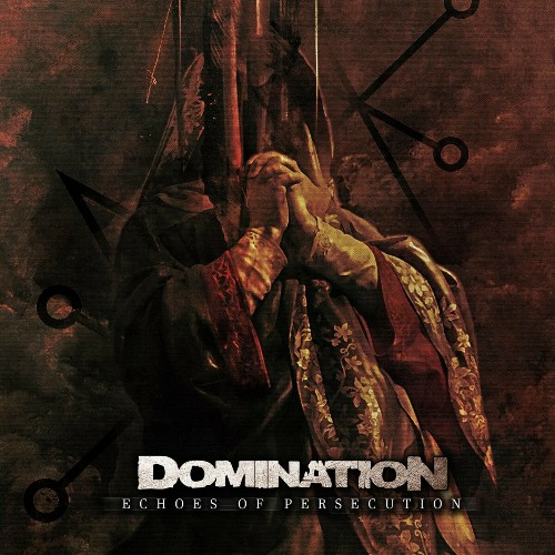 Domination - Echoes Of Persecution (2024) MP3