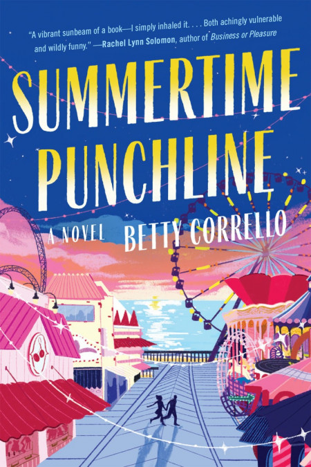Summertime Punchline: A Novel - Betty Corrello