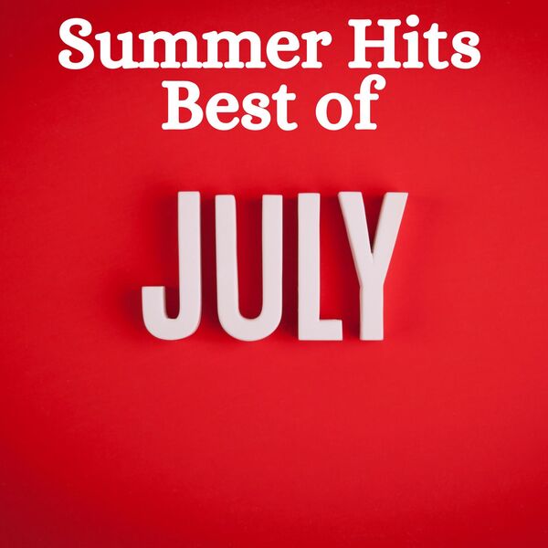 VA - Summer Hits Best of July 2024