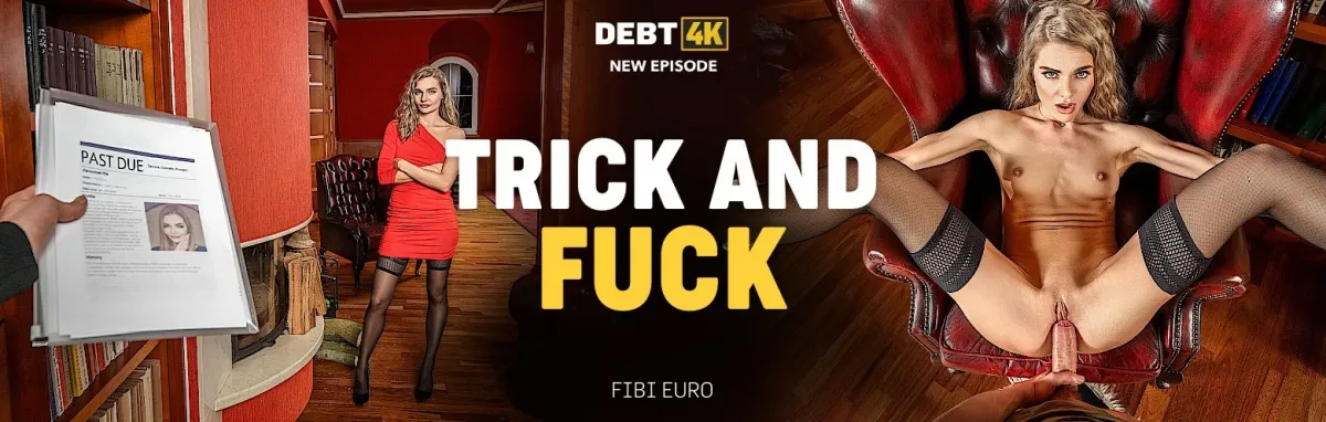 [Debt4K.com / Vip4K.com]Fibi Euro ( Trick And Fuck )[2024 г., Gonzo, Hardcore, All Sex, POV, 540p]