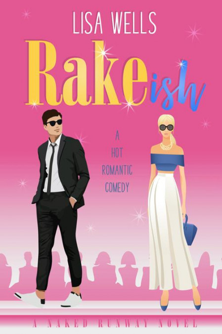 RAKEish: A Hot Romantic Comedy - Lisa Wells