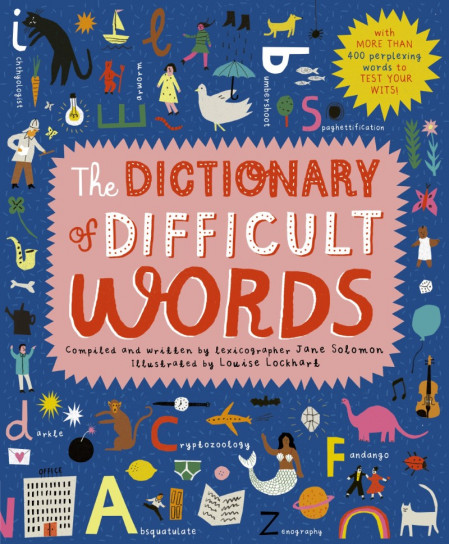 The Dictionary of Difficult Words: With more than 400 perplexing words to test You... Ad0f2fb49e68e681712257474599ad75