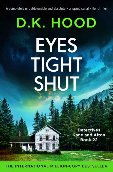 Eyes Tight Shut: A completely unputdownable and absolutely gripping serial killer ... 2cb55e26dc2a5c73b5c73452abeac27f