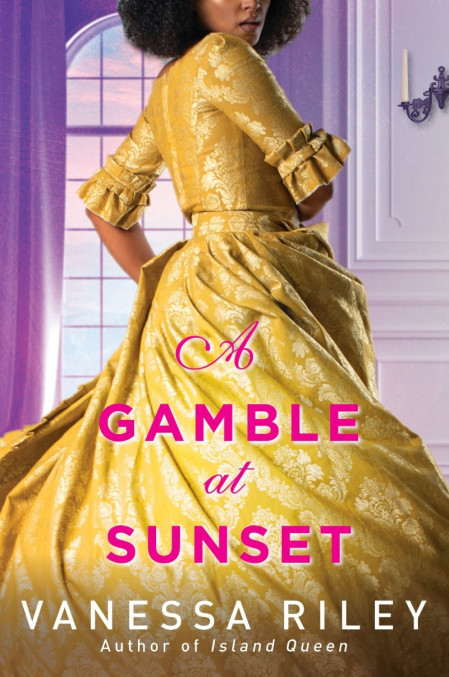 A Gamble at Sunset - Vanessa Riley D09daeaee8cb3dedc3754dedbe981183