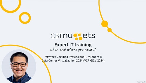 CBTNuggets - VMware Certified Professional - Data Center Virtualization 2024 (VCP-DCV 2024)