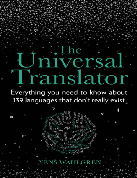 The Universal Translator: Everything You need to know about 139 languages that don... Ede416d9a46c65e7987238046bc12ca4