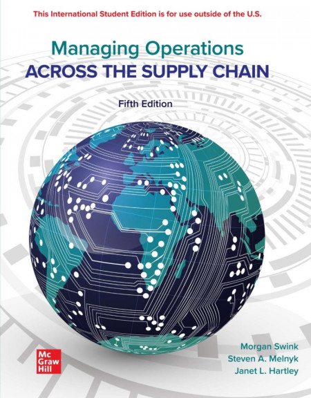 Managing Operations Across the Supply Chain / Edition 1 - Morgan Swink 41826ba9100c0ed69aaebb198a8103a9