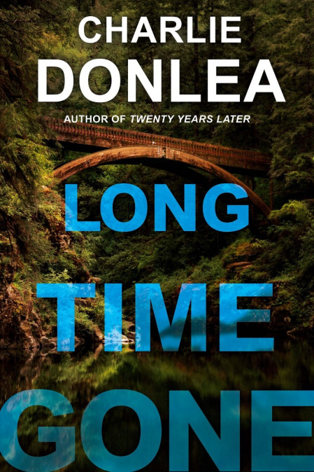 Long Time Gone - Charlie Donlea 039e0d4a861ca6ce6442f929788096c0