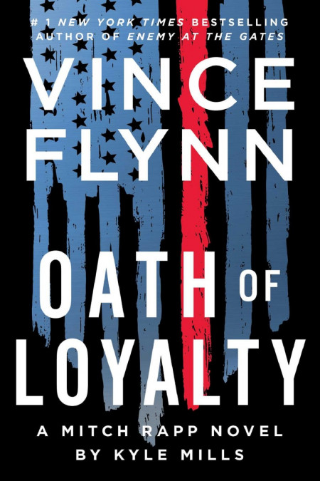 Oath of Loyalty - Vince Flynn D49bd946c1cd0a9f1a18688bbf9a26ee