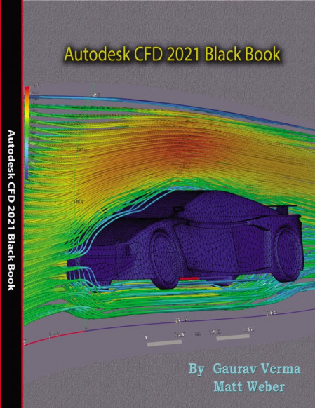 Autodesk CFD (2023) Black Book - Gaurav Verma F8be3d3df5d61b9d176371ae850a16f6