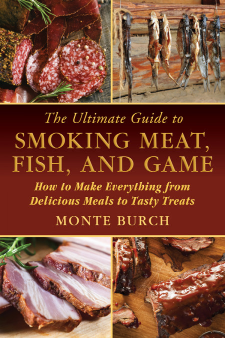 The Ultimate Guide to Smoking Meat, Fish, and Game: How to Make Everything from De... D91ca8f5c03553dfa241d44080f18005