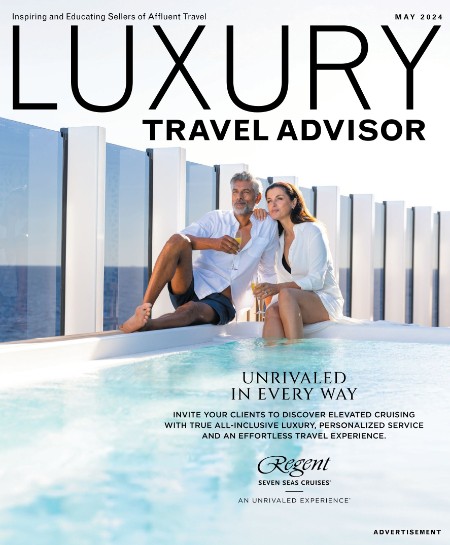 Luxury Travel Advisor - May 2024
