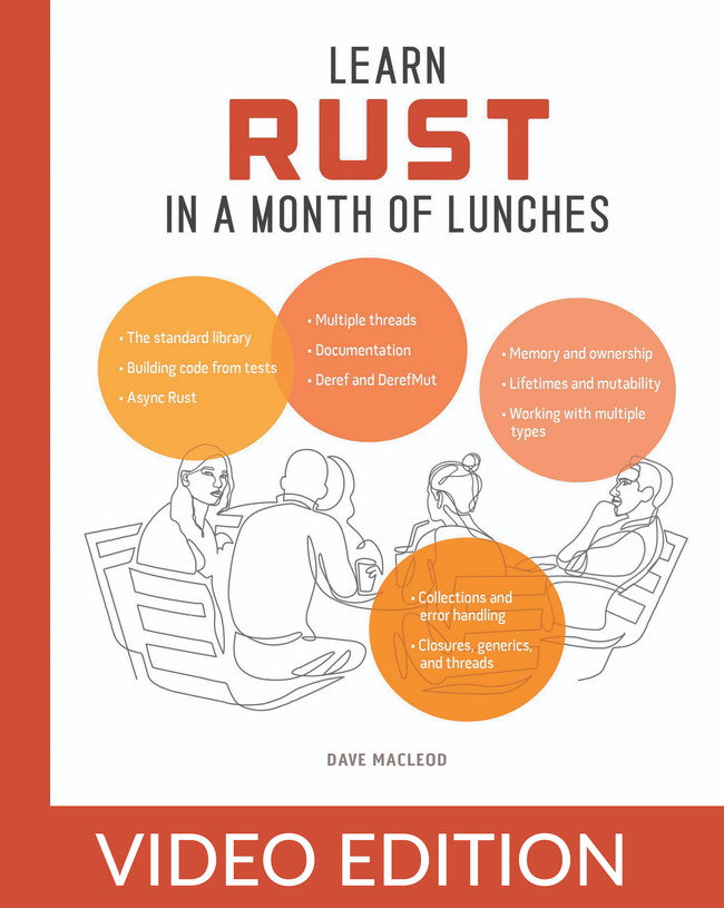 98853113b2db8bdf8d5305cb18935e15 - Learn Rust in a Month of Lunches, Video Edition