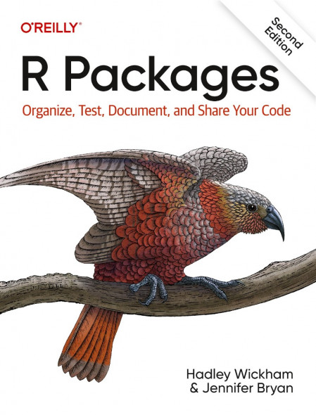 R Packages: Organize, Test, Document, and Share Your Code - Hadley Wickham 6234b043b9b3d9fde604390ae474da4d