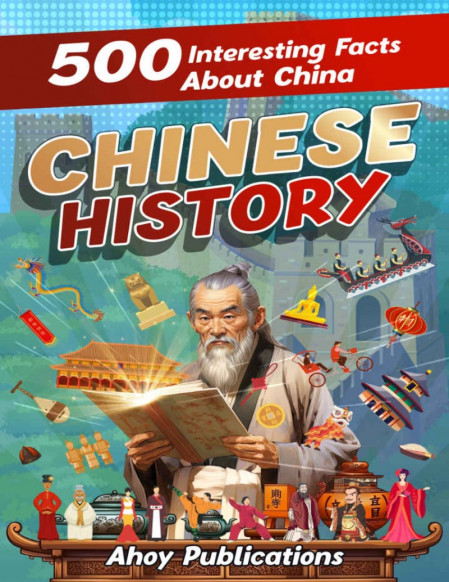 Ancient China: 500 Interesting Facts About Early Chinese History - Ahoy Publica...