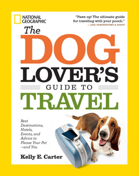 The Dog Lover's Guide to Travel: Best Destinations, Hotels, Events, and Advice to ... B24fa5da9ed8f114439cf3d28c5d5f5a