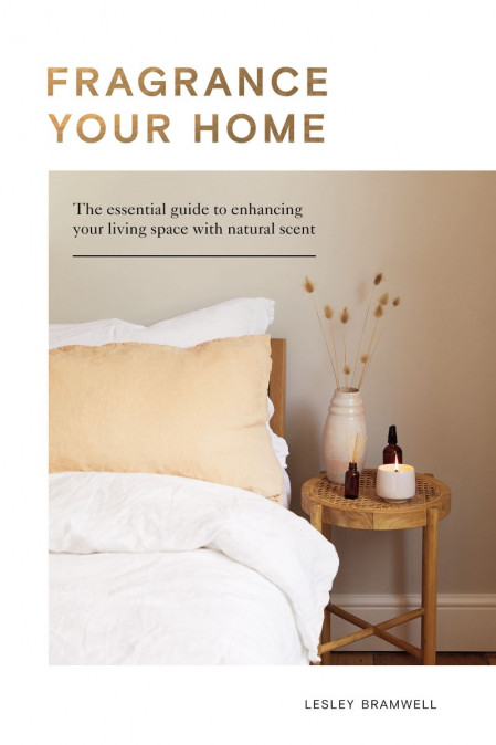 Fragrance Your Home: The Essential Guide to Enhancing Your Living Space with Natur... Bdfa59e2bd88f827756b2f6ea76d296f