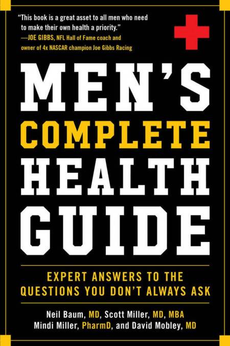 Men's Complete Health Guide: Expert Answers to the Questions Men Don't Always Ask ... 154eb3dc84a826342921648ac2fb8296