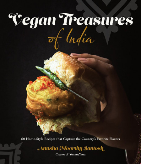Vegan Treasures of India: 60 Home-Style Recipes that Capture the Country's Favorit... 0e1147a40c9afd845e81c5158f66bba2