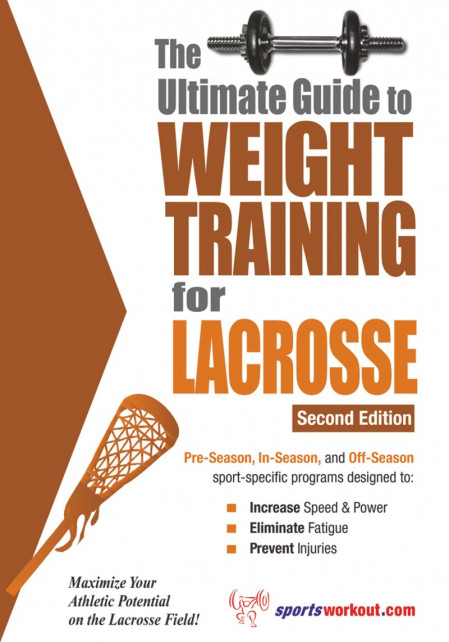 The Ultimate Guide to Weight Training for Lacrosse - Robert G. Price De392a5a1a3fbaf3e59fe2168e3f80e7