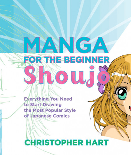 Manga for the Beginner Shoujo: Everything You Need to Start Drawing the Most Popul... 86924494550c033820c6db8304ff35e9