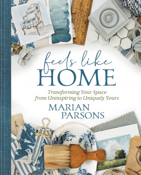 Feels Like Home: Transforming Your Space from Uninspiring to Uniquely Yours - Mari... 53f65b0f9062ea12d87264123a6f00ff