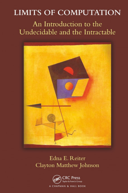 Limits of Computation: An Introduction to the Undecidable and the Intractable - Ed... A5502d029f6585287b2731f40ebe2e03