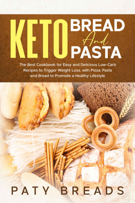 Keto Bread Recipes: The Best Keto Bread Cookbook For Low Carb Keto Breads To Promo... 5409e0ad289def8cb7a6685547bb4f0b